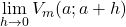 \lim\limits_{h\to 0}V_m(a;a+h)